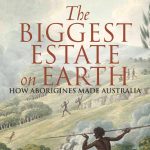 the biggest estate on earth by bill gammage crop